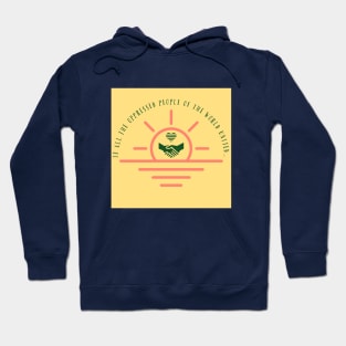 If all the oppressed people of the world united...... Hoodie